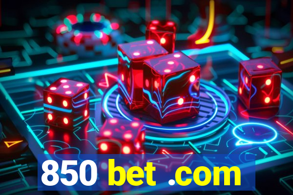 850 bet .com